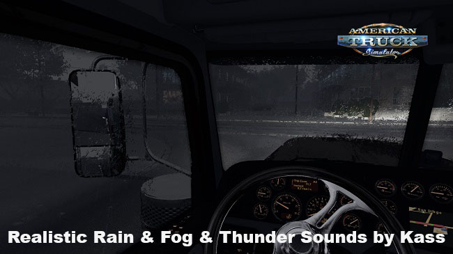 Мод Realistic Rain & Fog & Thunder Sounds v1.2 для ATS (1.34.x)