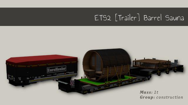 Мод Trailer Barrel Sauna v1.3 для ETS 2 (1.41.x)