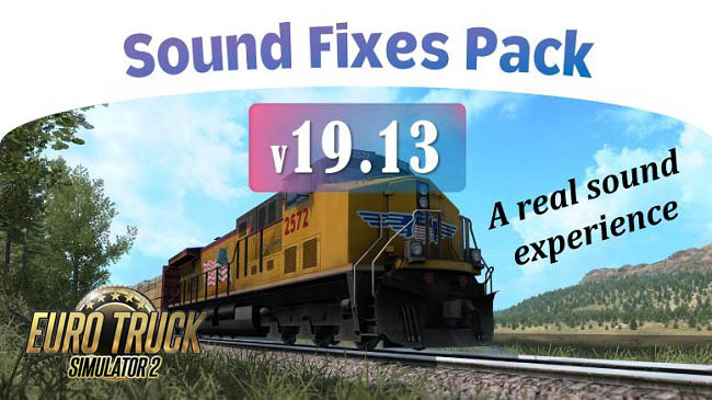 Звуковой мод Sound Fixes Pack v19.13 для ETS 2 (1.35.x)