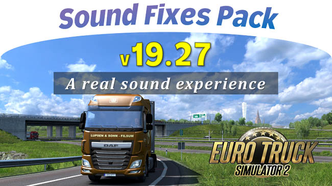 Звуковой мод Sound Fixes Pack v19.27 для ETS 2 (1.35.x)