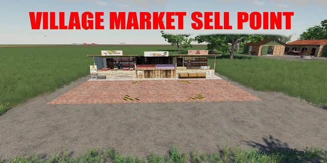 Мод Village Market Sell Point v1.0 для FS19 (1.7.x)