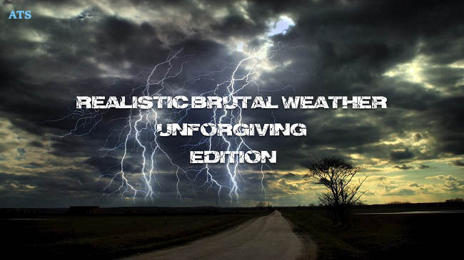 ATS Realistic Brutal Graphics And Weather v6.7
