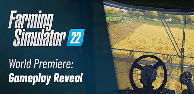 Farming Simulator 22 - Новое видео и пачка подробностей о игре