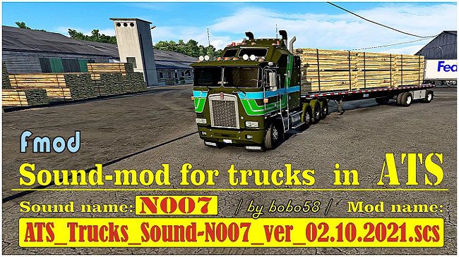 ATS Trucks Sound N007 v02.10.2021 для ATS (1.41.x)