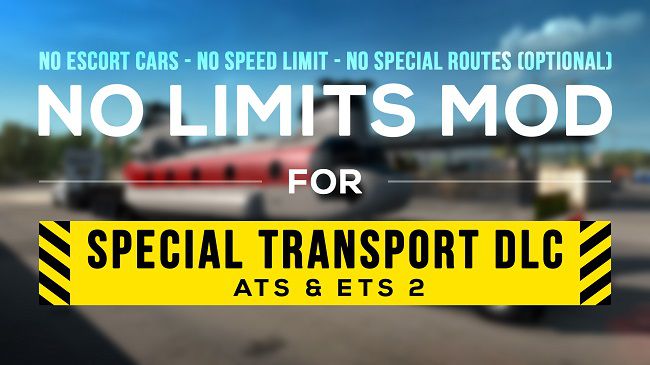 No Limits for DLC Special Transport v1.3 для ETS 2 (1.43.x)