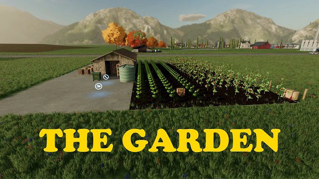The Garden v1.9.0.0 для Farming Simulator 22 (1.3.x)