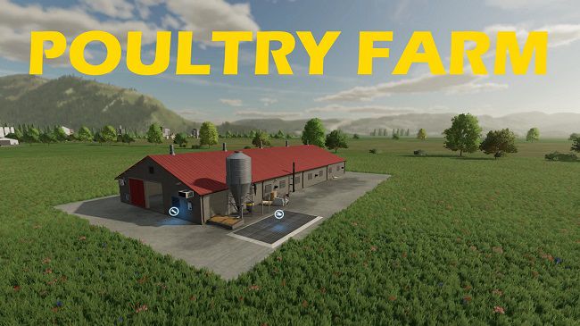 Poultry Farm v1.0 для Farming Simulator 22 (1.5.x)