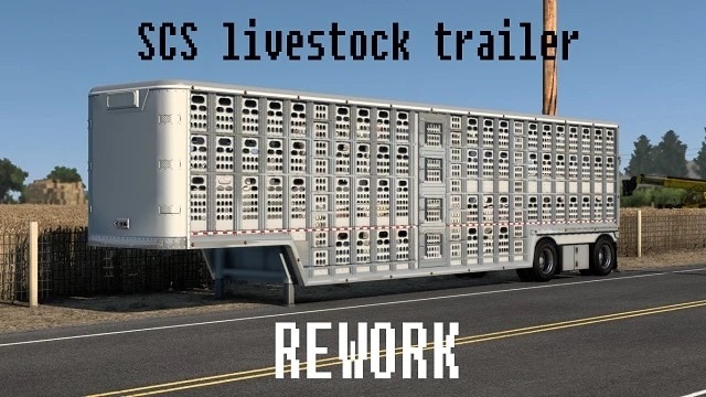 SCS livestock trailer Rework v1.0 для American Truck Simulator (1.45.x)
