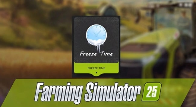 Freeze Time FS25 v1.0.0.0