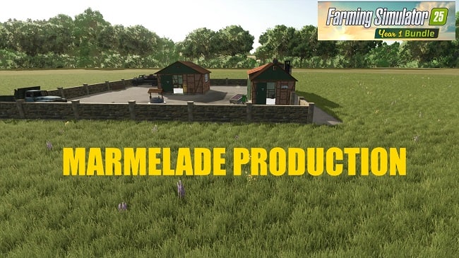 Marmelade Production FS25 v1.0.0.2