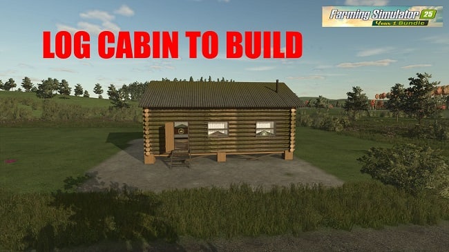 Log Cabin To Build FS25 v1.0.0.0