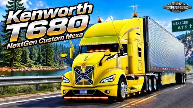 Kenworth T680 NextGen Custom Mexa (ATS) v2.5